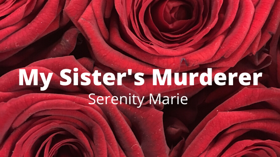 A look at “My Sister’s Murderer” by Serenity Marie