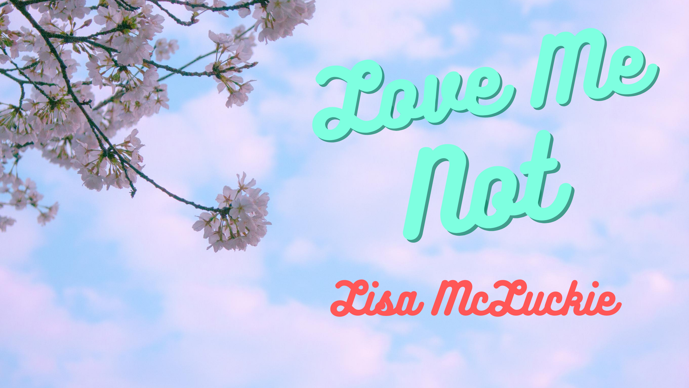 Book Review: Love Me Not by Lisa McLuckie