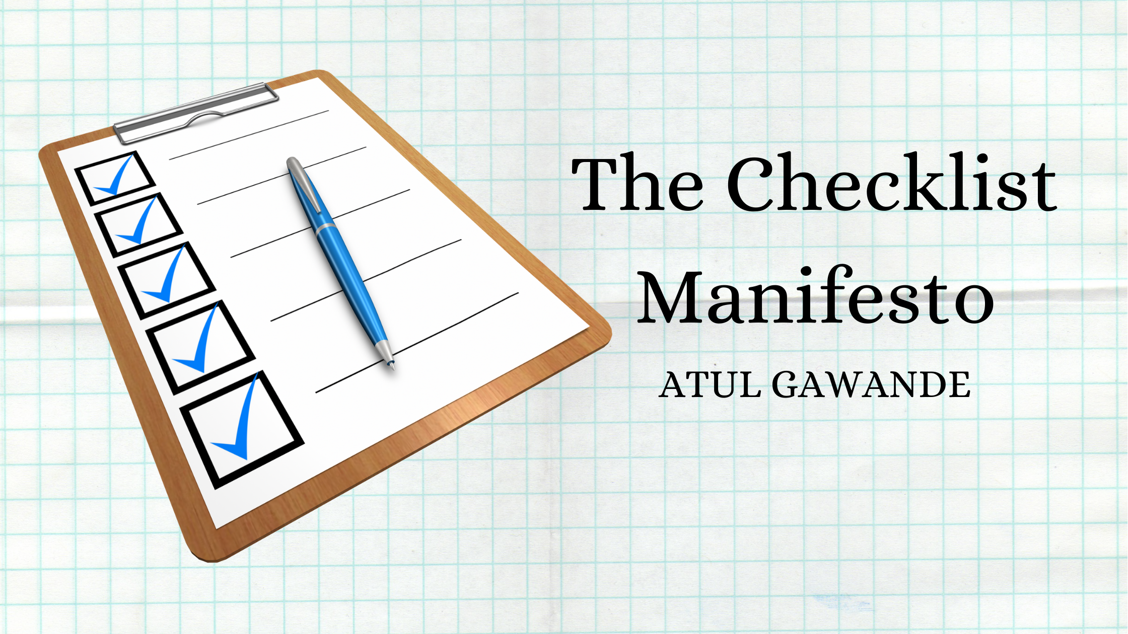 Book Review: The Checklist Manifesto By Dr. Atul Gawande