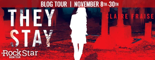 Blog Tour: They Stay by Claire Fraise